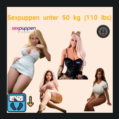Sexpuppen unter 50 kg (110 lbs)